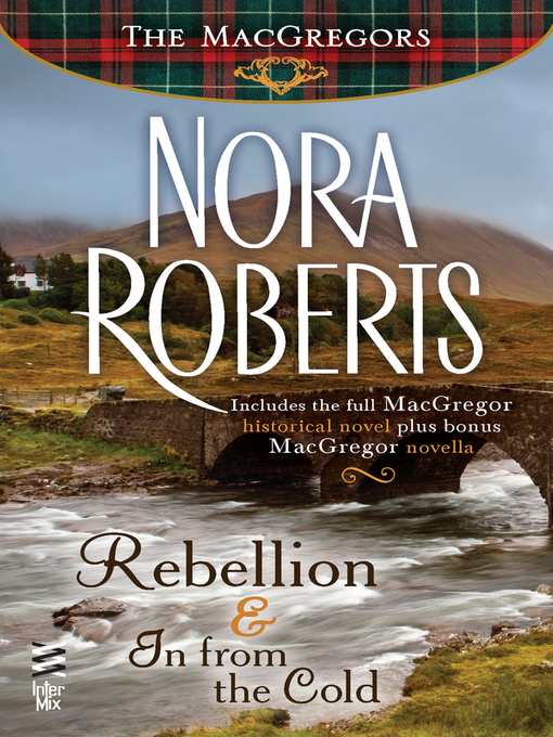 Title details for Rebellion & In From The Cold by Nora Roberts - Available